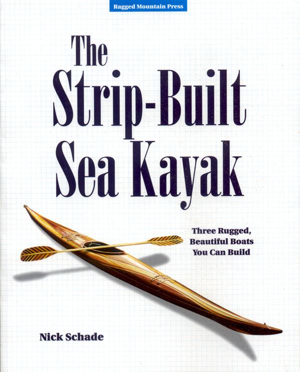 From "The Strip Built Sea Kayak" Book